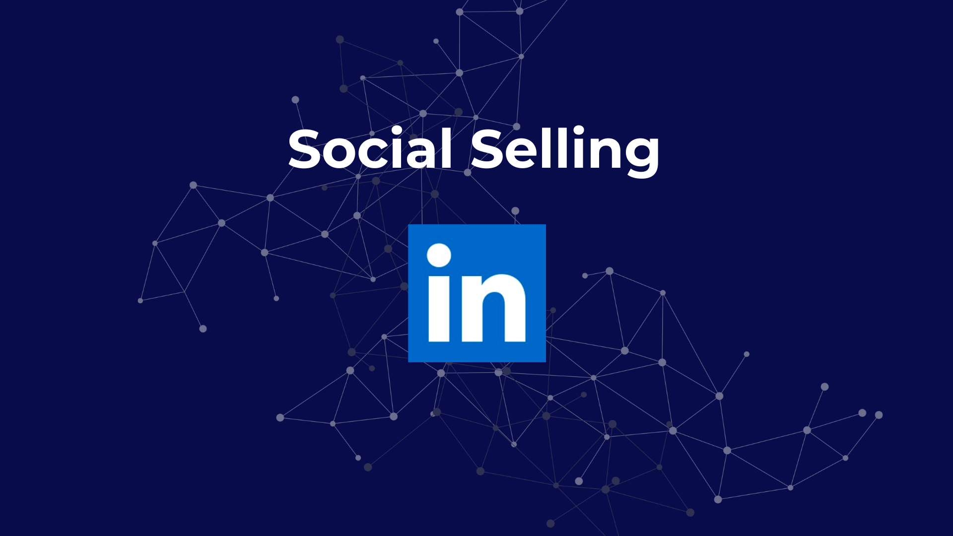Social Selling and LinkedIn